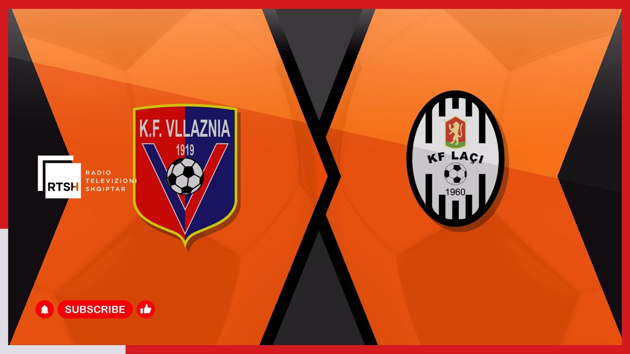 Vllaznia – Laçi / Java 18 | Abissnet Superiore - Futboll | RTSH