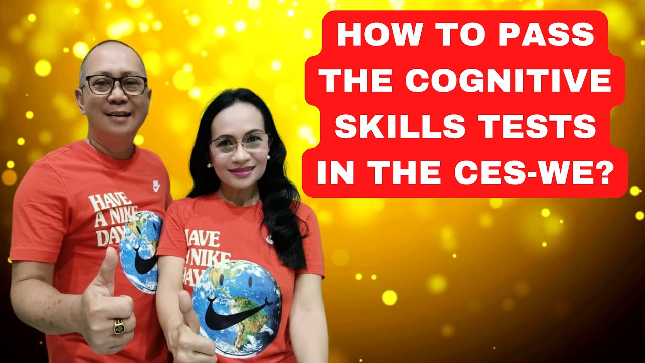 HOW TO PASS THE COGNITIVE SKILLS TESTS IN THE CES-WE?