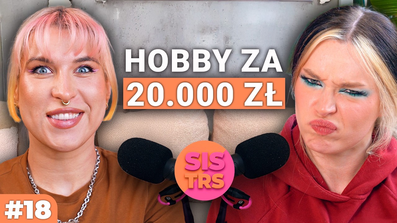 18- OCZEKIWANIA VS RZECZYWISTOŚĆ: NASZE HOBBY! SISTRS podcast - Aga Grzelak i Gabi Inchidris