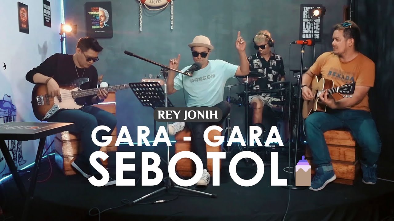 GARA -GARA SEBOTOL - REY JONIH (LIVE PERFORMANCE)