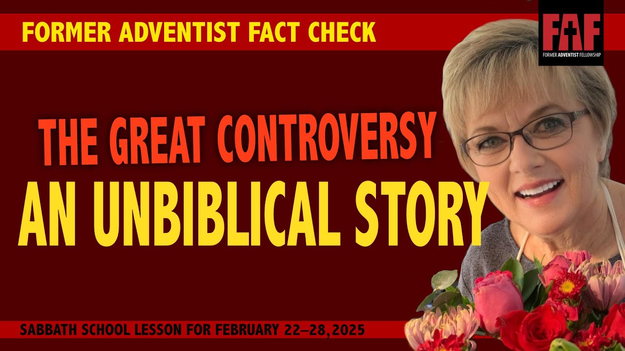 The Great Controversy: An Unbiblical Story (Q1-9)