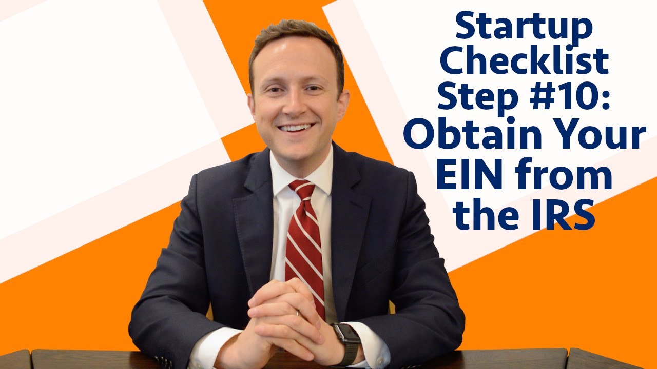 How To Obtain Your EIN from the IRS | Legal Checklist for Startups Step #10