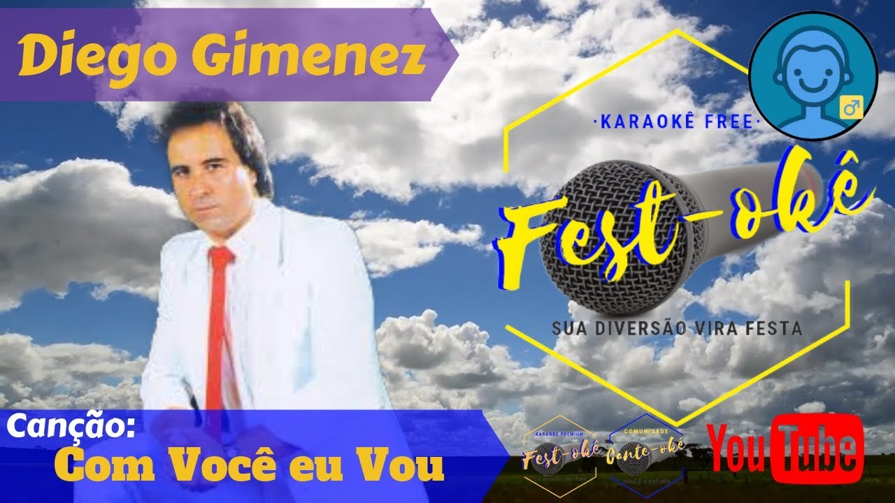 Karaokê Diego Gimenez - Com Você eu Vou