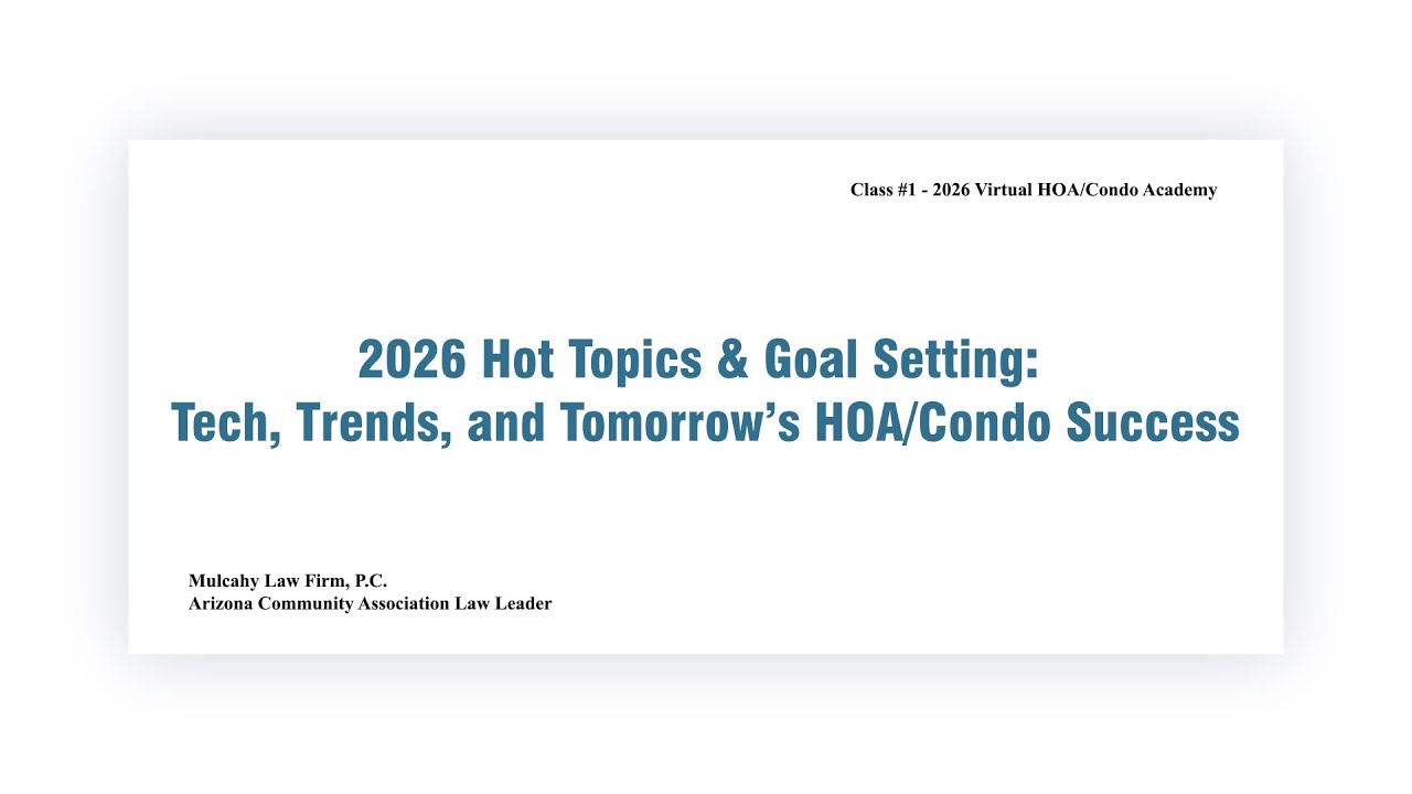 Class #1: 2026 Hot Topics & Goal Setting: Tech, Trends, and Tomorrow’s HOA/Condo Success