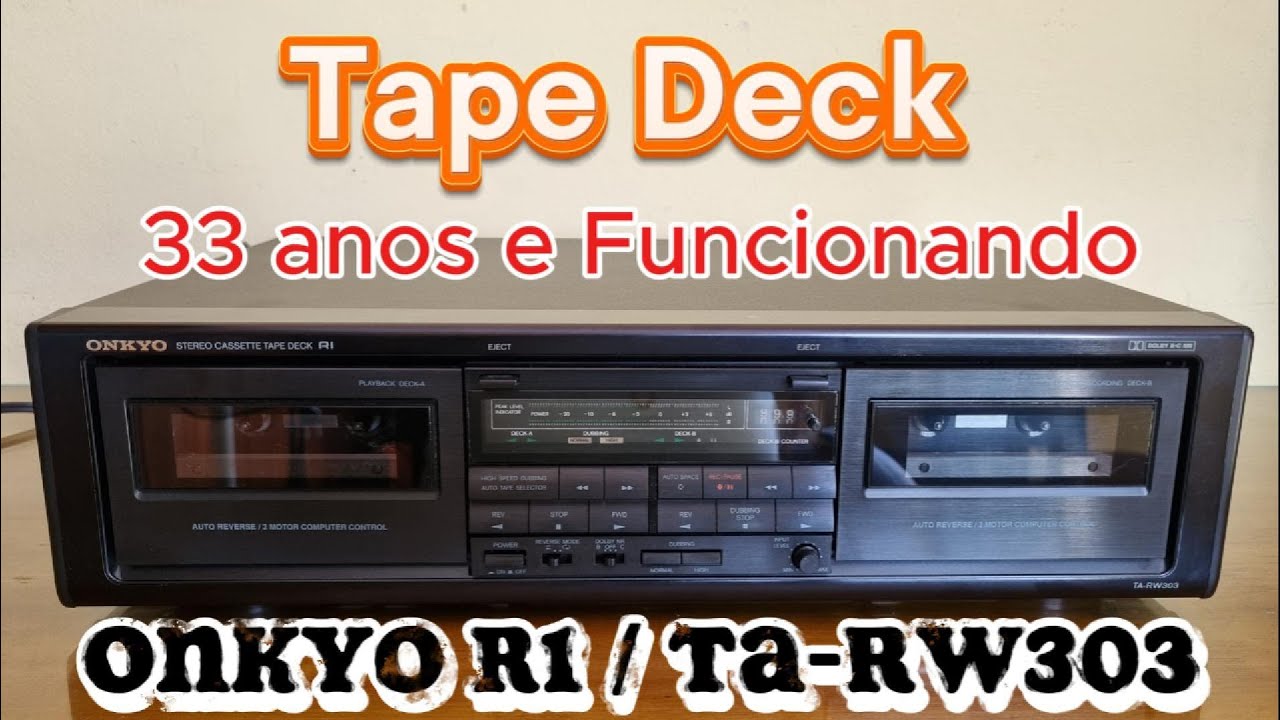 Tape Deck Onkyo R1 TA-RW303 Revisão completa