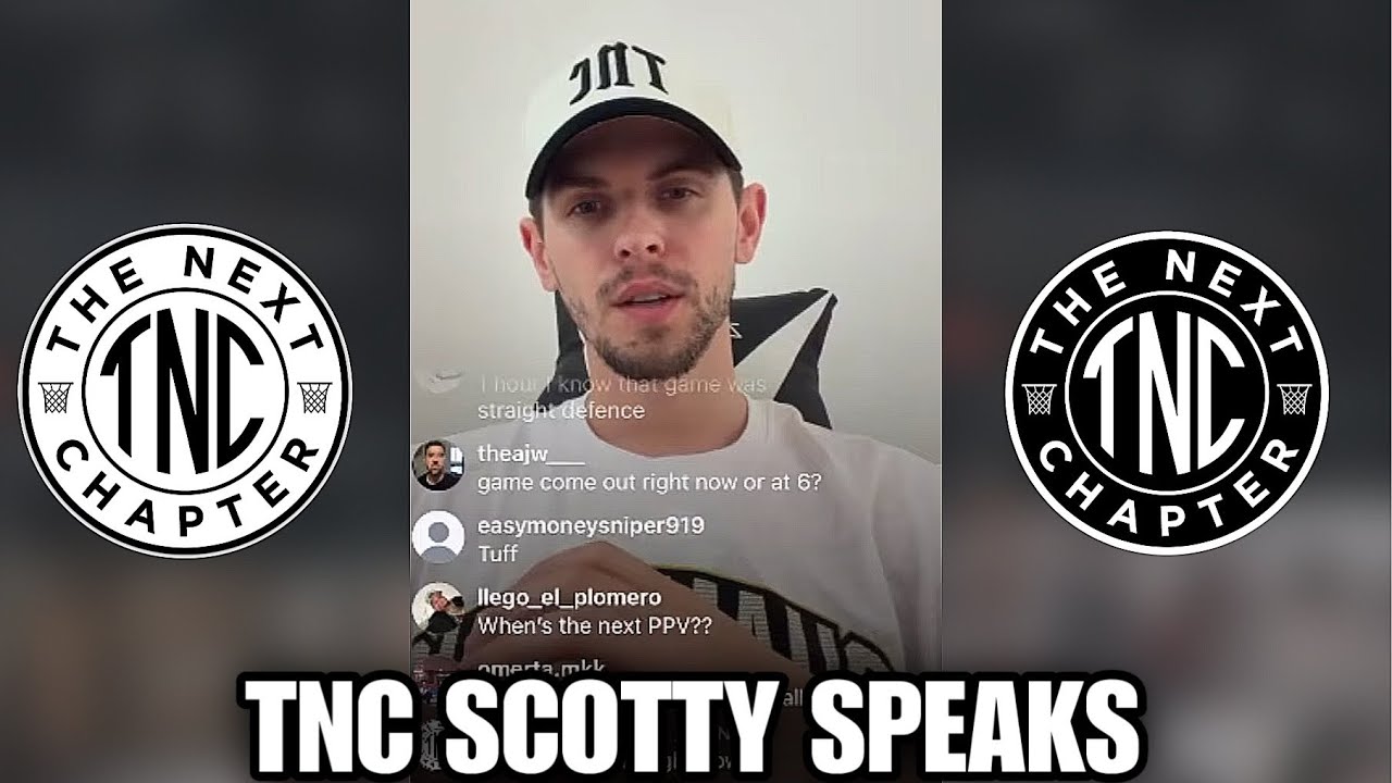 TNC Scotty went Live and Addressed EVERYTHING!
