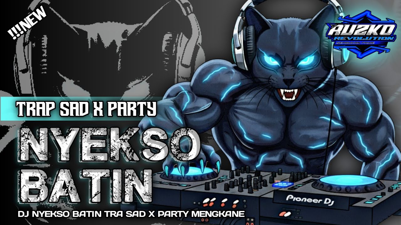 DJ TRAP SAD X PARTY X WEJANGAN • NYEKSO BATIN • RUZKO REVOLUTION 