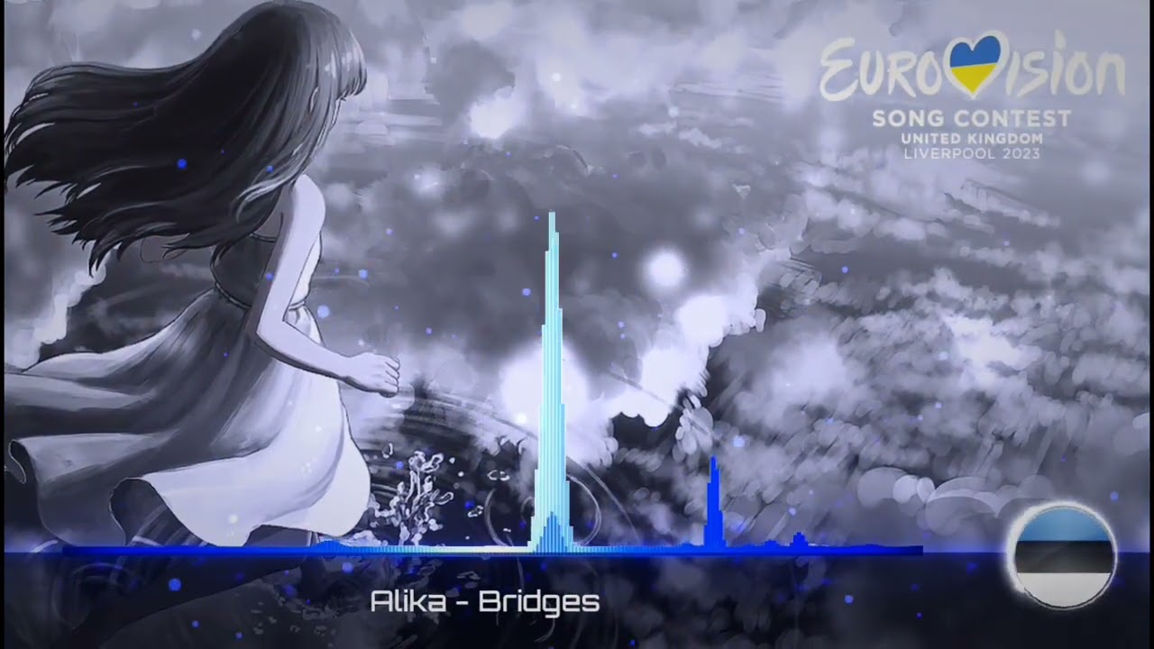 Alika - Bridges (Nightcore version) Estonia 🇪🇪 [ESC 2023]