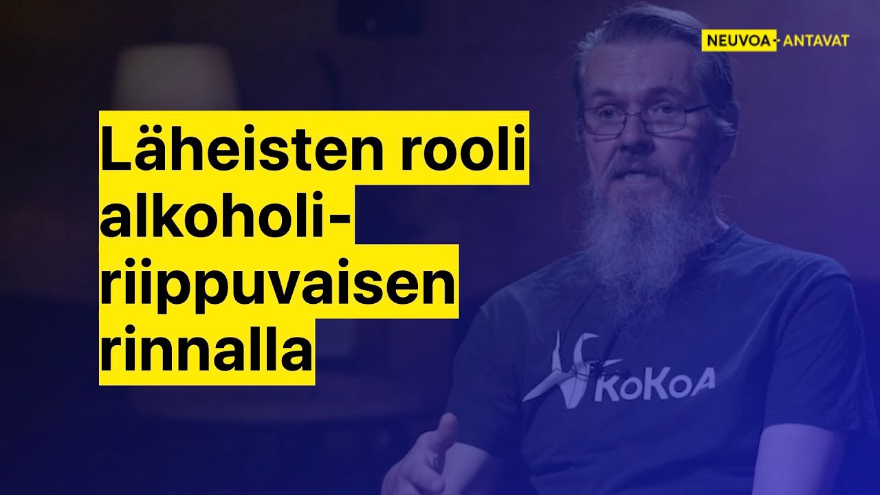 Mitä läheisten ja ystävien kannattaa tietää roolistaan alkoholiriippuvaisen elämässä?