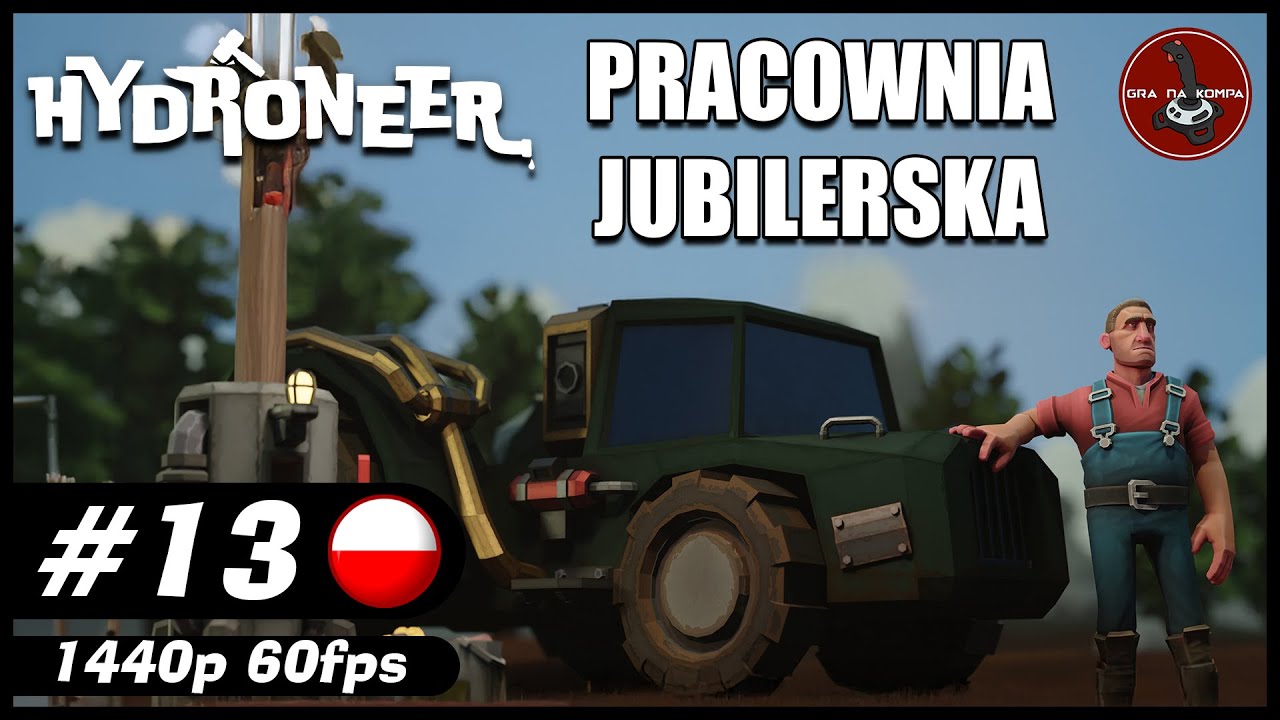Pracownia jubilerska || #13 || Hydroneer gameplay PL