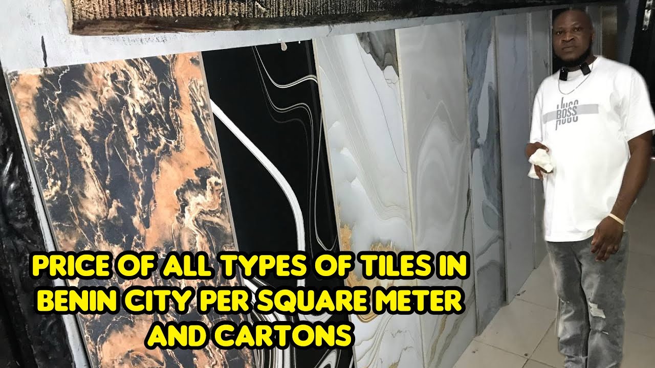 Price Of All Types Of Tiles In Benin City, Spanish, Indian, Italian, Nigerian, China Tiles Per Meter