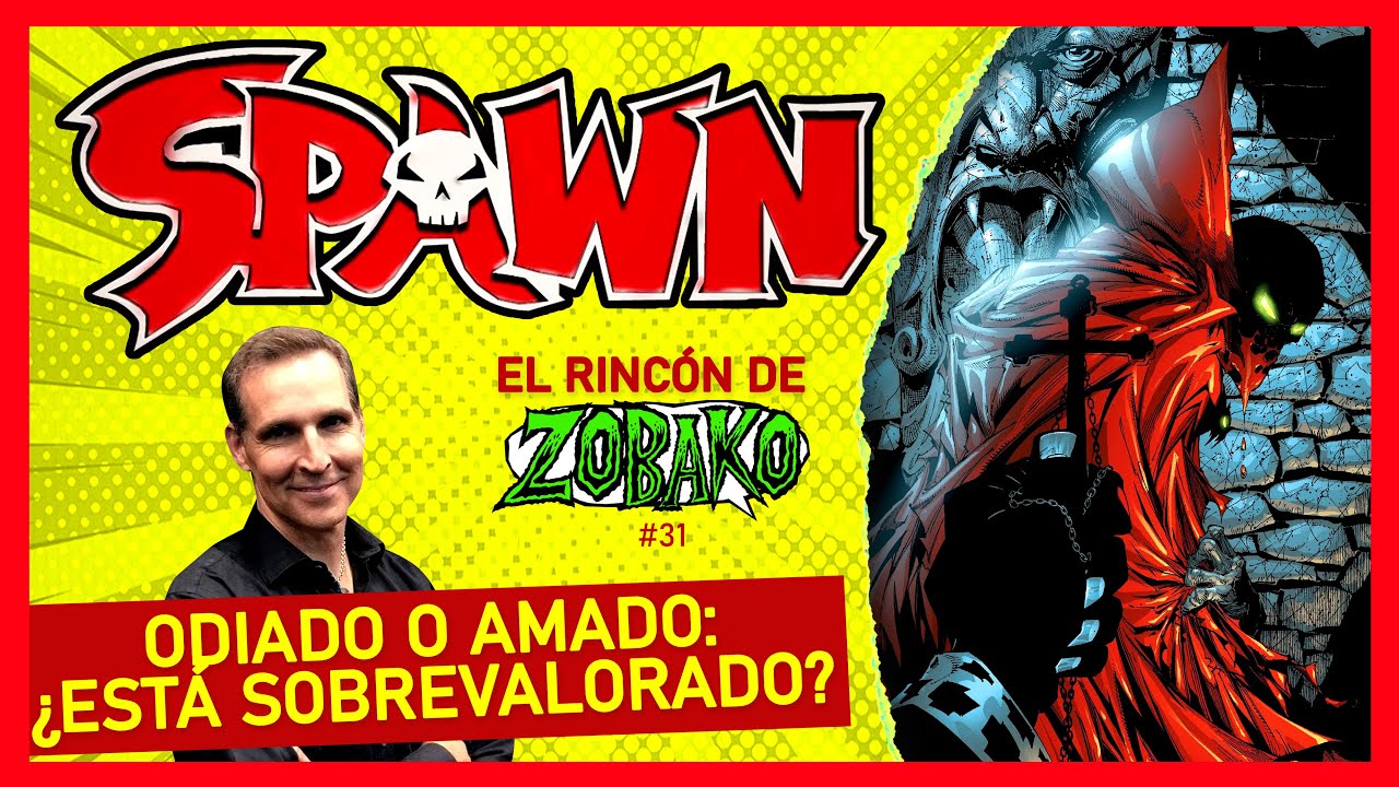 Spawn 🔥✝ (Grupo Editorial Vid) | El Rinc&oacute;n de Zobako #31