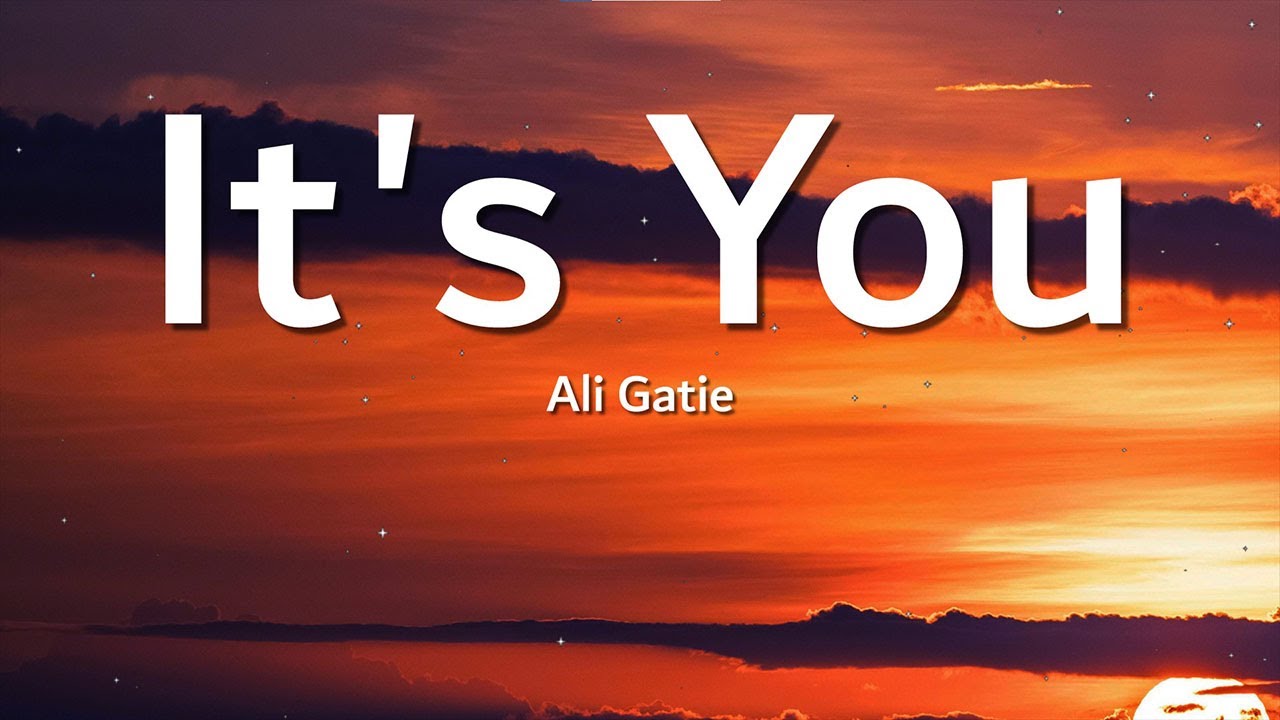 Ali Gatie - It's You (Lyrics) | Emotional Love