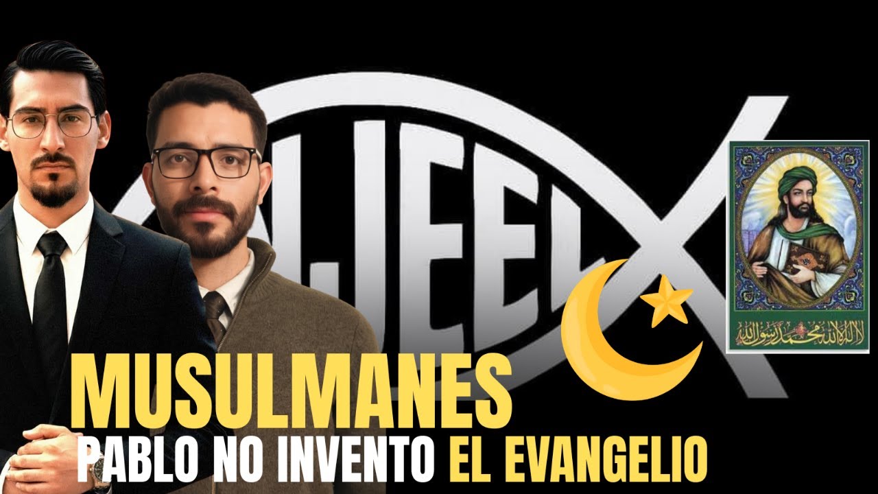 ¿Fue El Apóstol Pablo el que invento el Cristianismo? Desmintiendo a Musulmanes