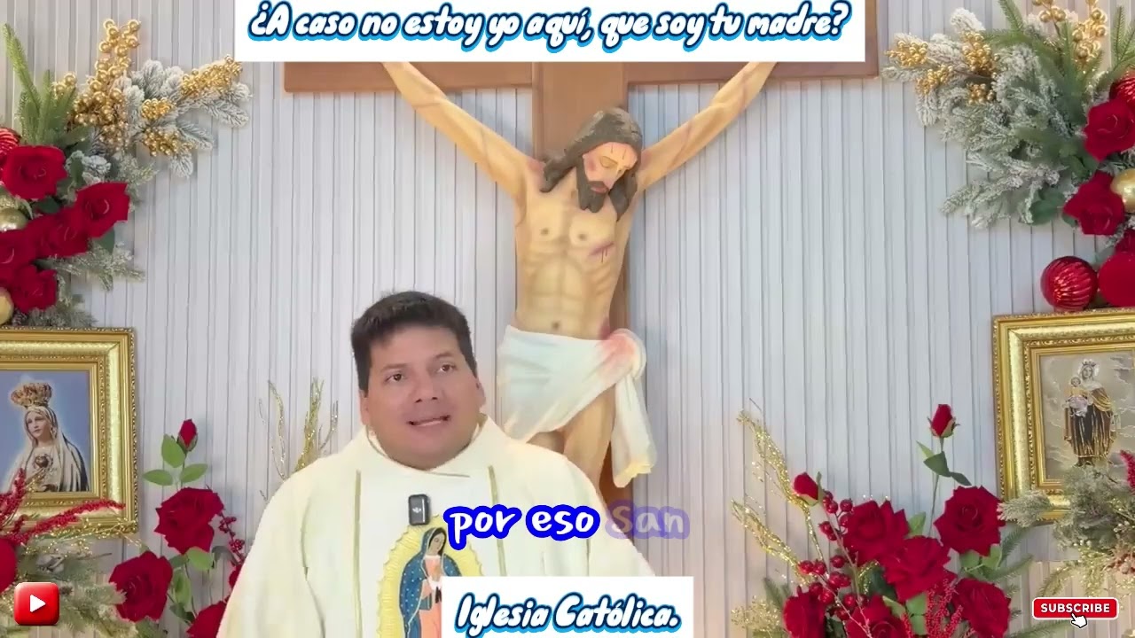 ¿A caso no estoy yo aquí, que soy tu madre?  Padre Marcos Galvis.