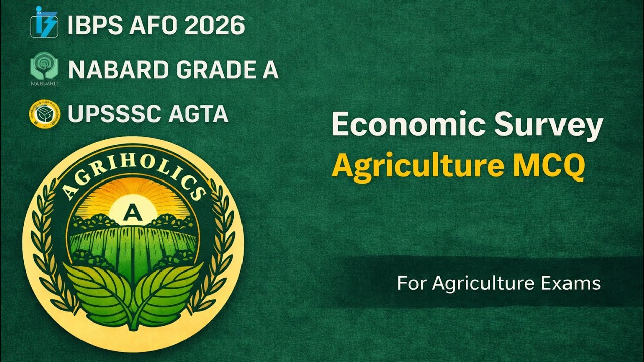 economic survey 2025-26 agriculture MCQ for NABARD GRADE A/IBPS AFO 2026
