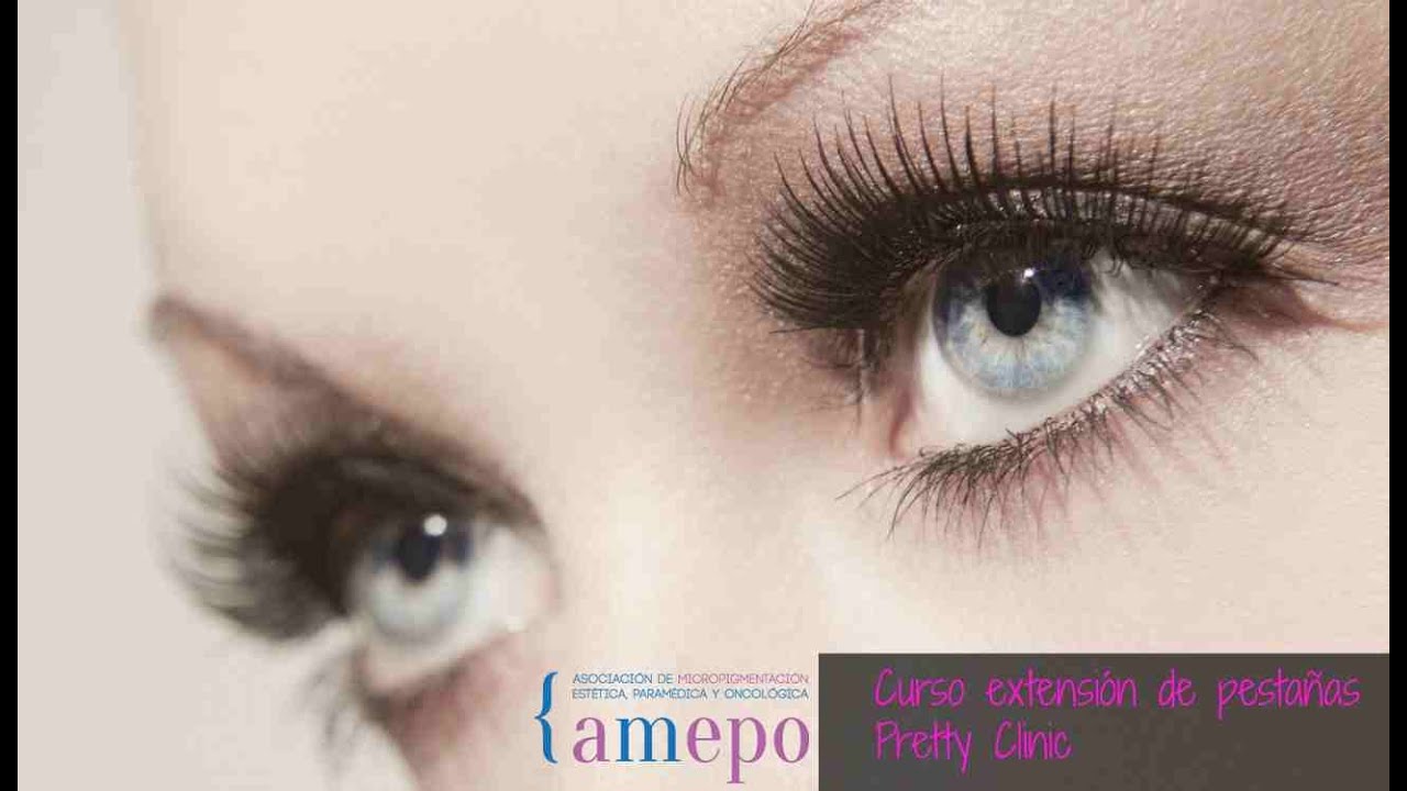 Curso extensión de pestañas (Pretty Clinic)+ AMEPO
