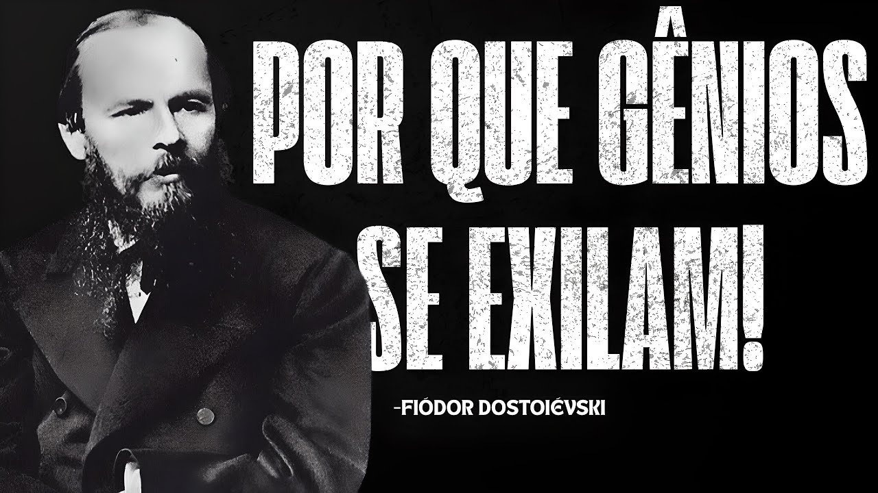 Por Que Pessoas Brilhantes Evitam o Mundo Social | Fiódor Dostoiévski