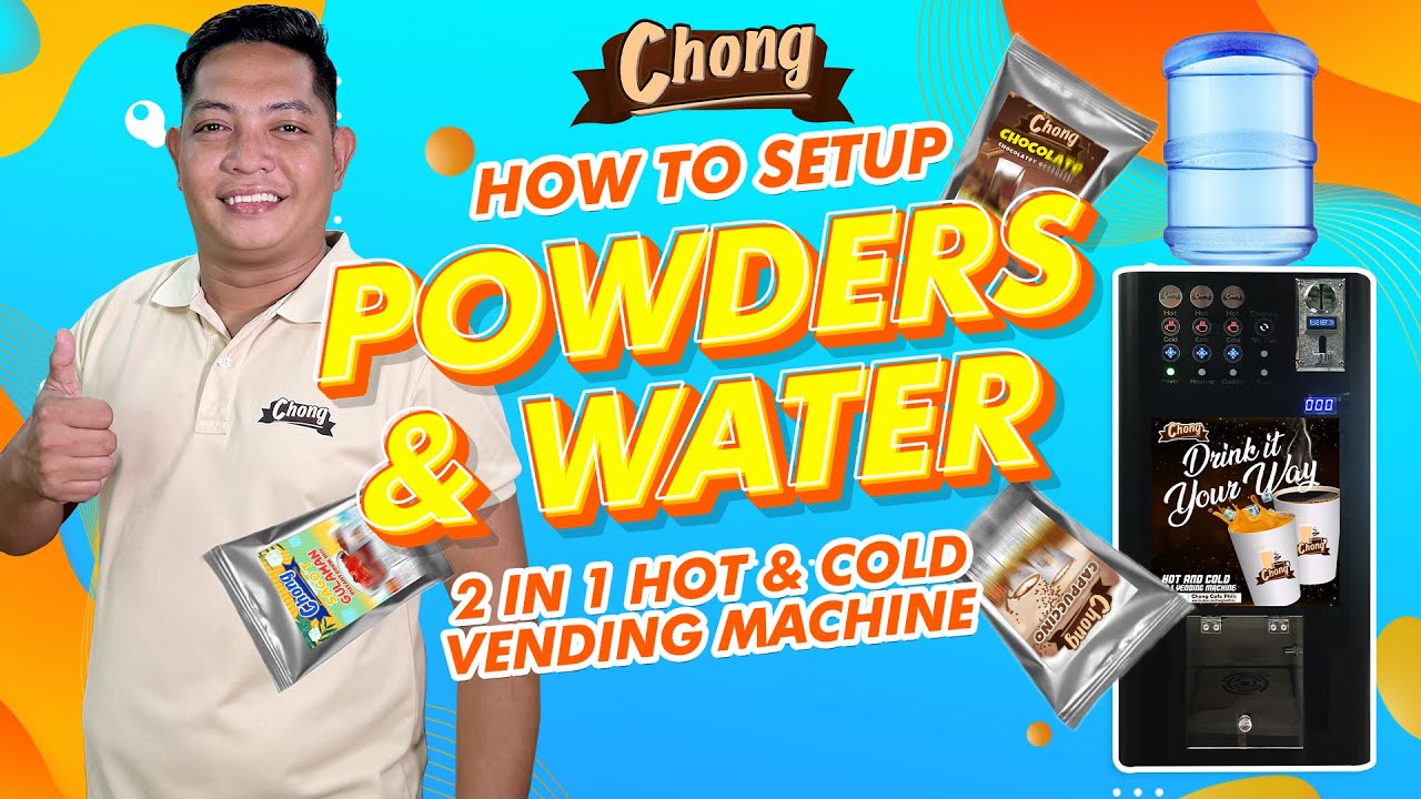Chong 2 in 1 Hot & Cold Vending Machine: How to Setup Powders and Water