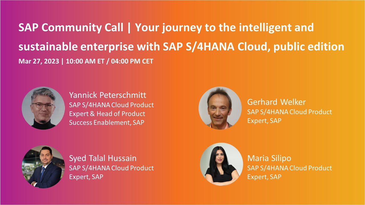 Your journey to the intelligent & sustainable enterprise with SAP S/4HANA Cloud | SAP Community Call