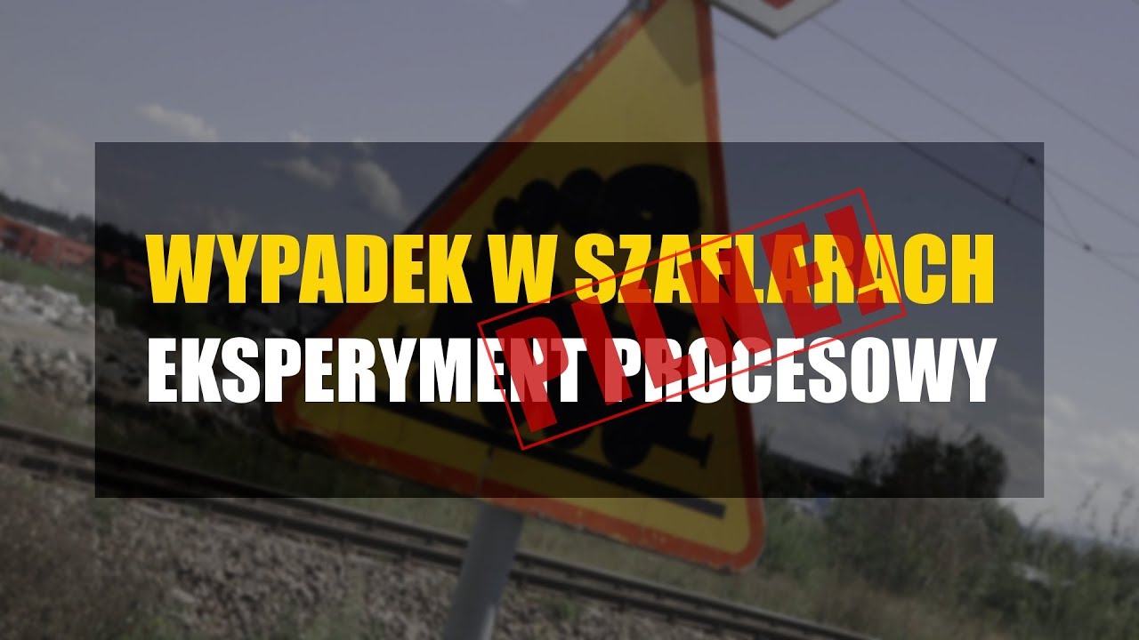 Wypadek w Szaflarach! Eksperyment procesowy.