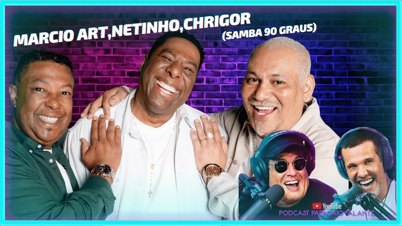 NETINHO DE PAULA, MÁRCIO ART E CHRIGOR PODCAST PAPAGAIO FALANTE