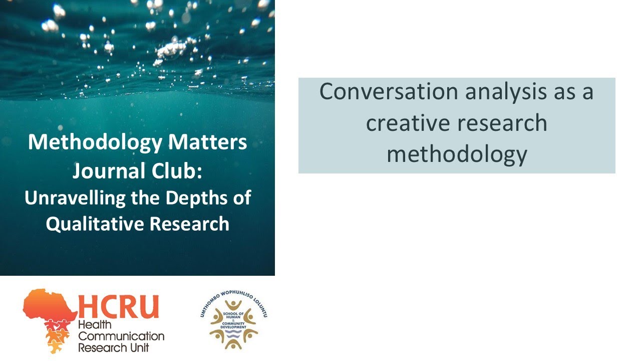 Conversation analysis as a creative research methodology
