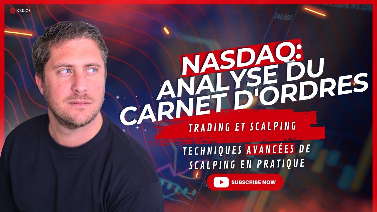 Maîtrise du Carnet d'Ordres 📘 | Scalping NASDAQ étape par étape 🎯