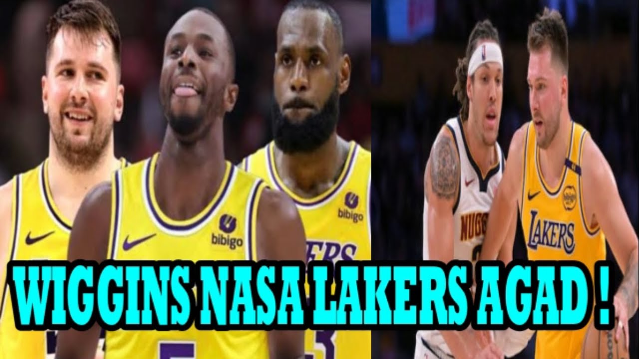 BREAKING: Lakers GINULAT ang NBA NGAYON! ANDREW WIGGINS sa LAKERS TULOY NA