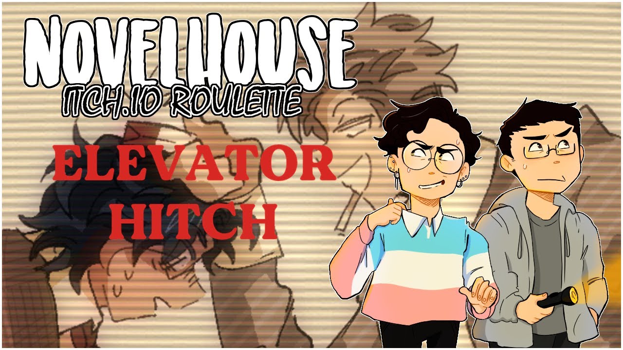 IT NEVER ENDS... (Let's Play: Elevator Hitch) [Itch.io Roulette #11]