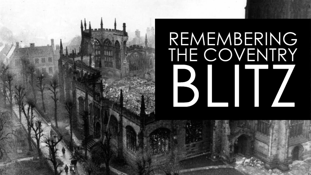 Remembering the Coventry Blitz | 85 Years Later