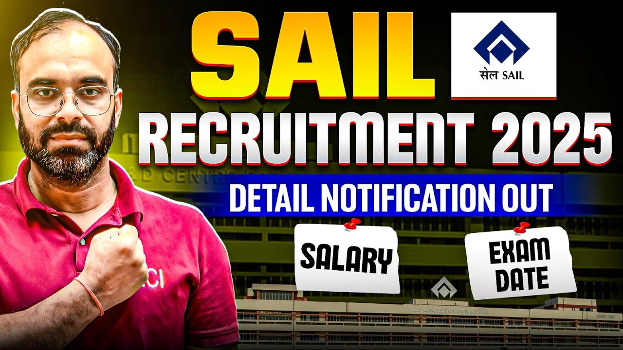 SAIL RECRUITMENT  | DETAIL NOTIFICATION OUT 🔥| #psu #sailrecruitmen  #sureshsir #electrical