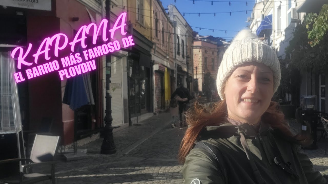 EL BARRIO MÁS FAMOSO DE PLOVDIV, COMIDA MUY RICA Y COMPRAS NAVIDEÑAS
