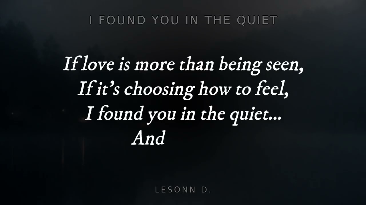 I FOUND YOU IN THE QUIET– LESONN D. (Official Lyric Video)
