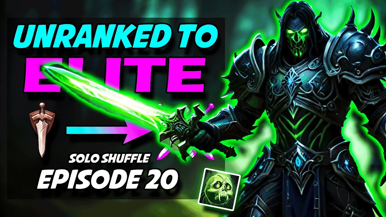 The Hardest Lobby I've Ever Faced | Unholy DK Season 4 Solo Shuffle Arenas Unranked To Elite Ep 20