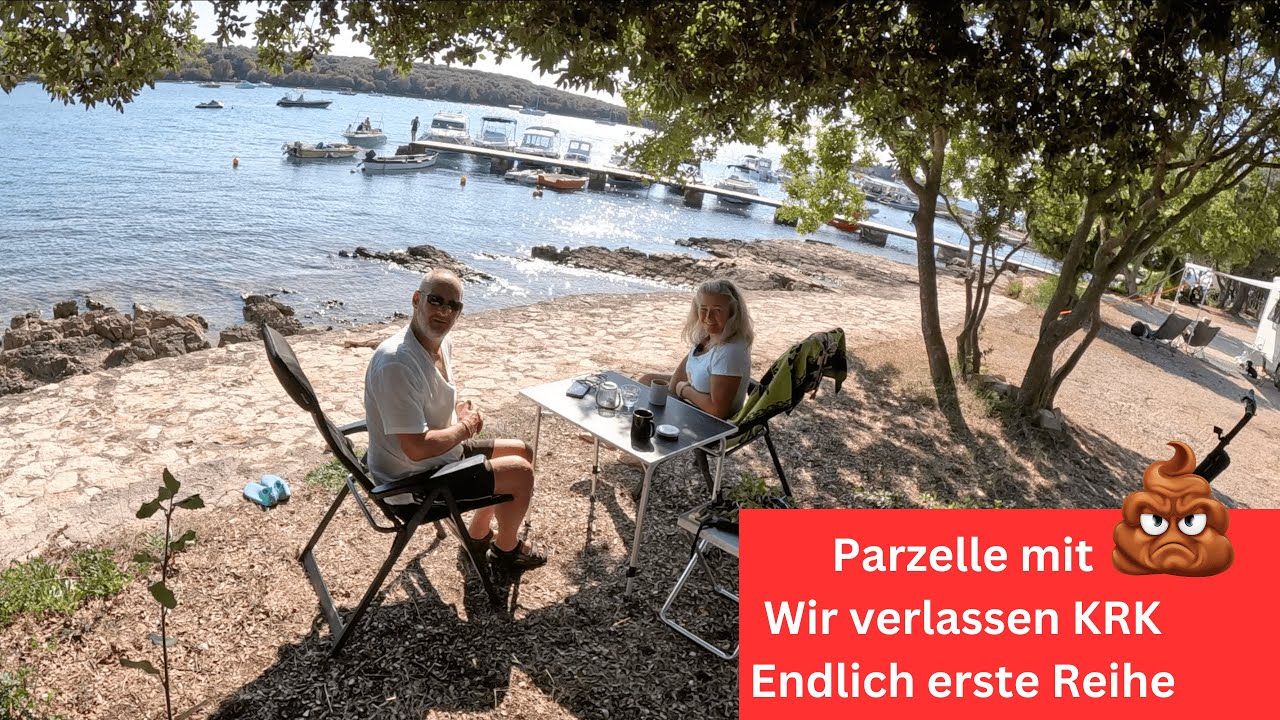 Camper Alltag Kroatien | Parzelle mit Hundehaufen 💩 Wir verlassen KRK | Endlich wieder erste Reihe