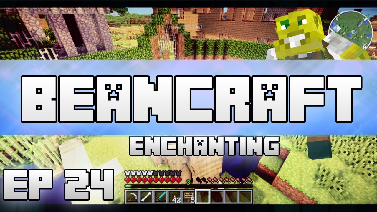 Enchanting! | BeanCraft Episode: 24