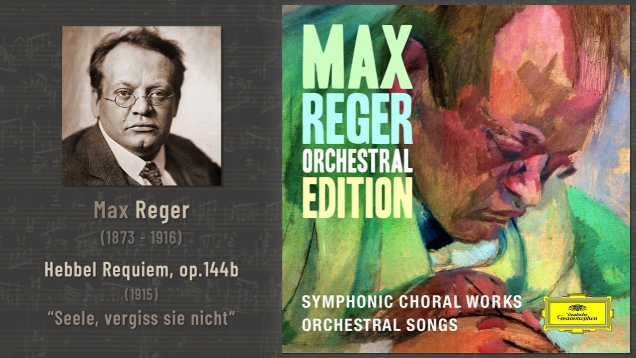 Max Reger - Hebbel Requiem, op.144b (1915) (Bader 1979)