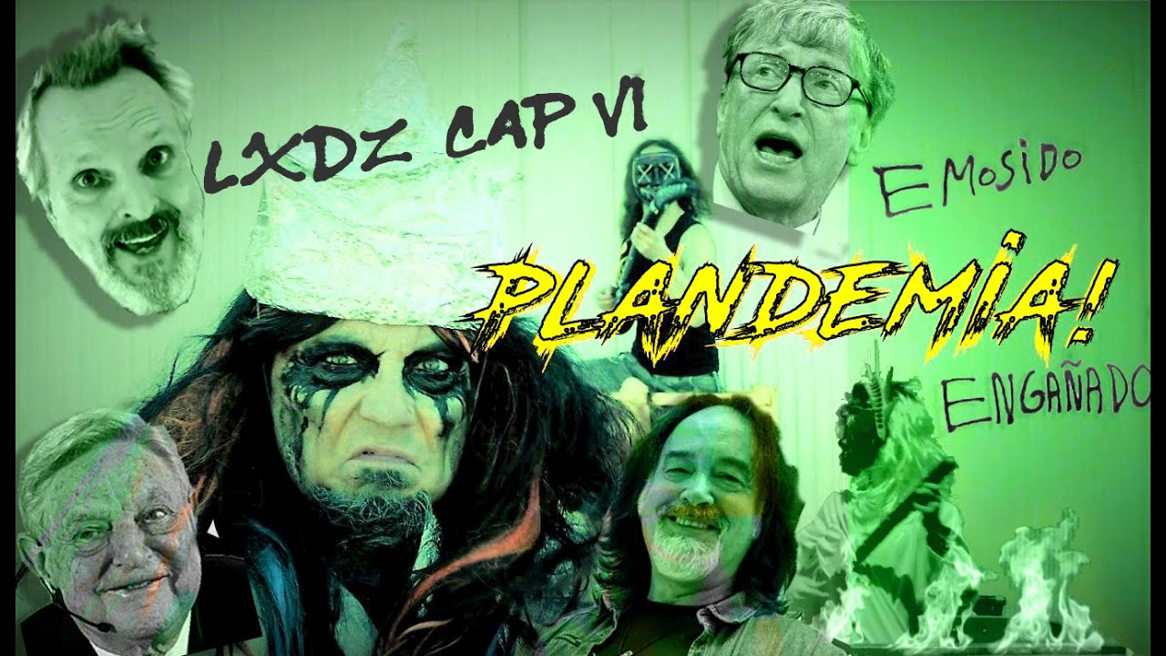 ¡PLANDEMIA! (LXDZ Cap VI) - GIGATRON (Videoclip Oficial)