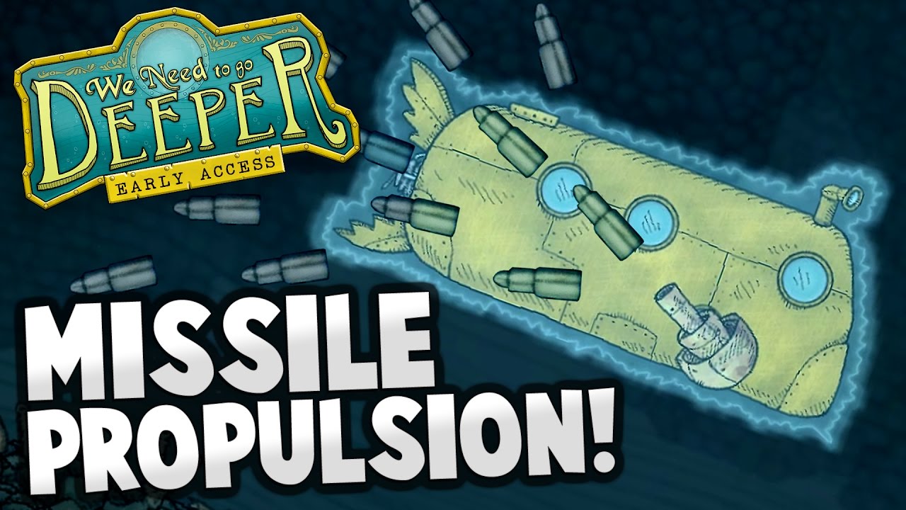 We Need To Go Deeper - MISSILE PROPULSION WORKS! Dark Depths - We Need To Go Deeper Co-op Gameplay