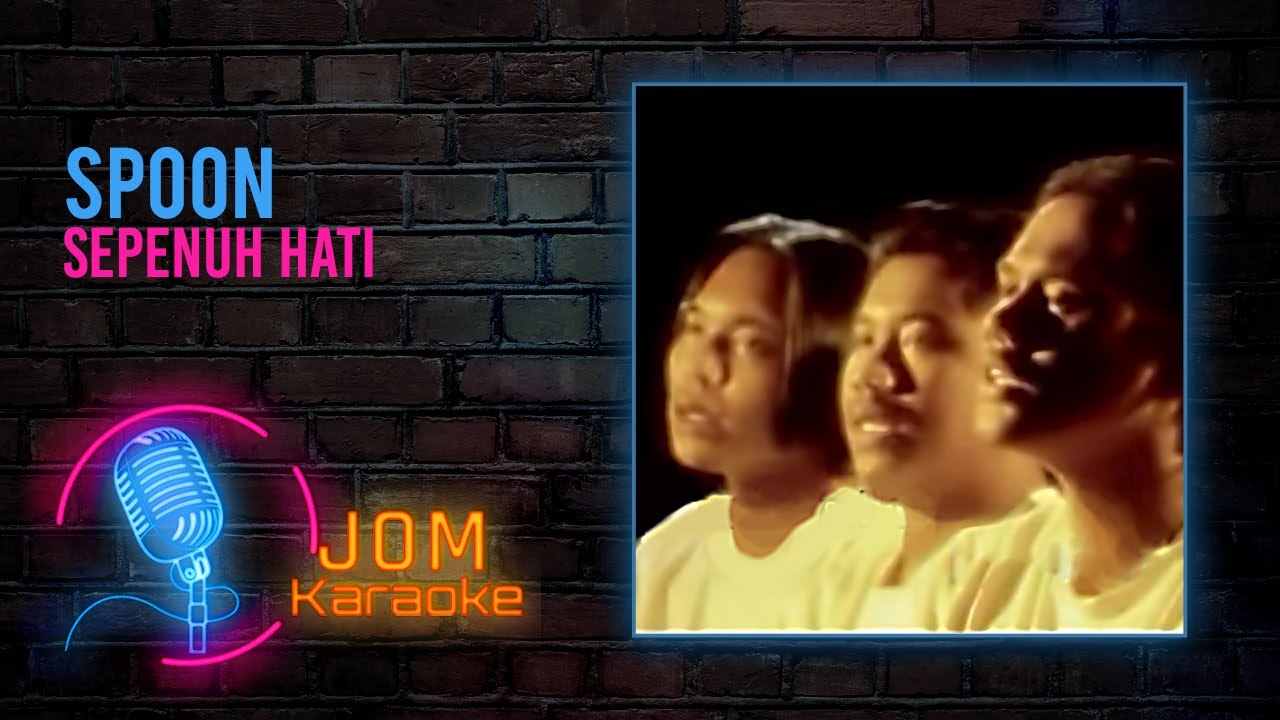 Spoon - Sepenuh Hati (Official Karaoke Video)