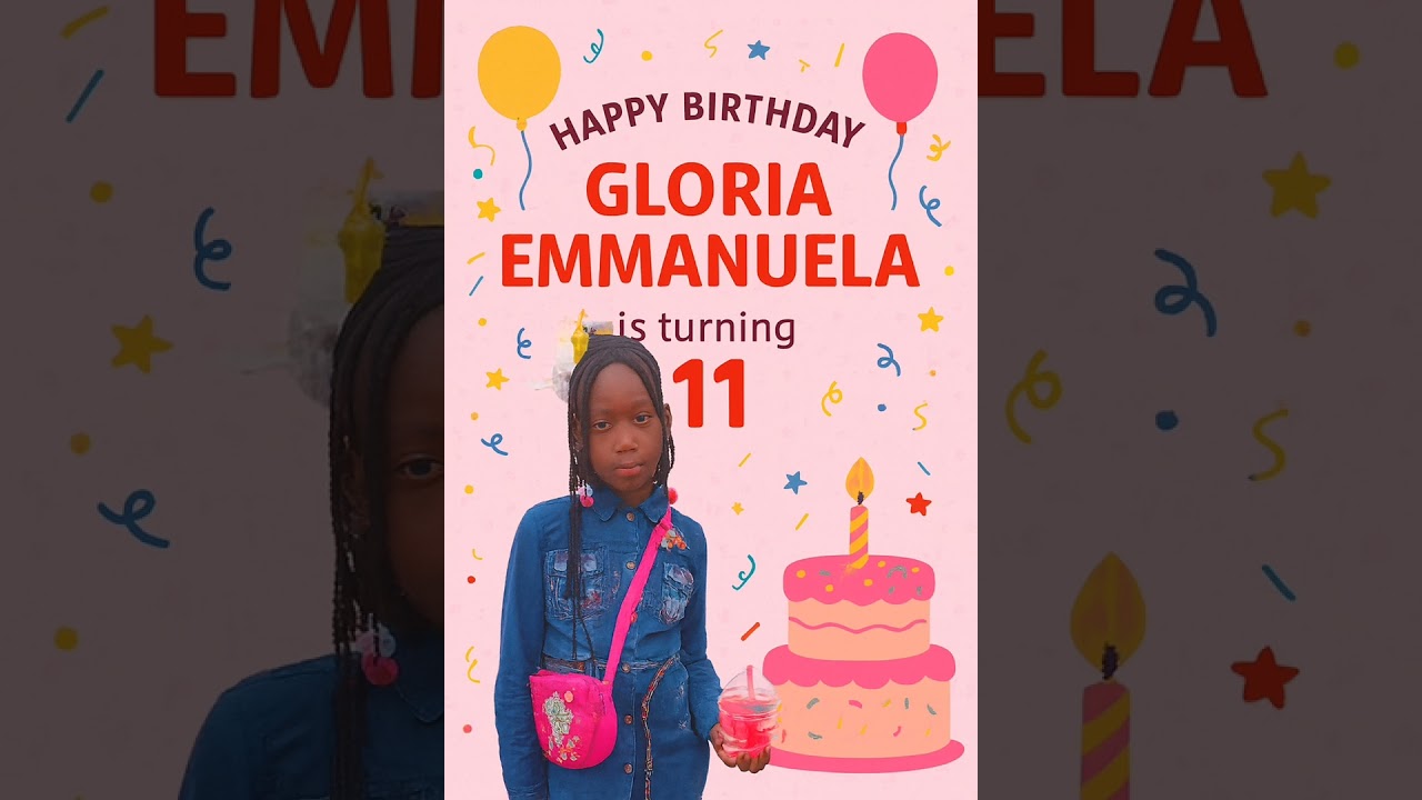 Joyeux anniversaire Gloria Emmanuela
