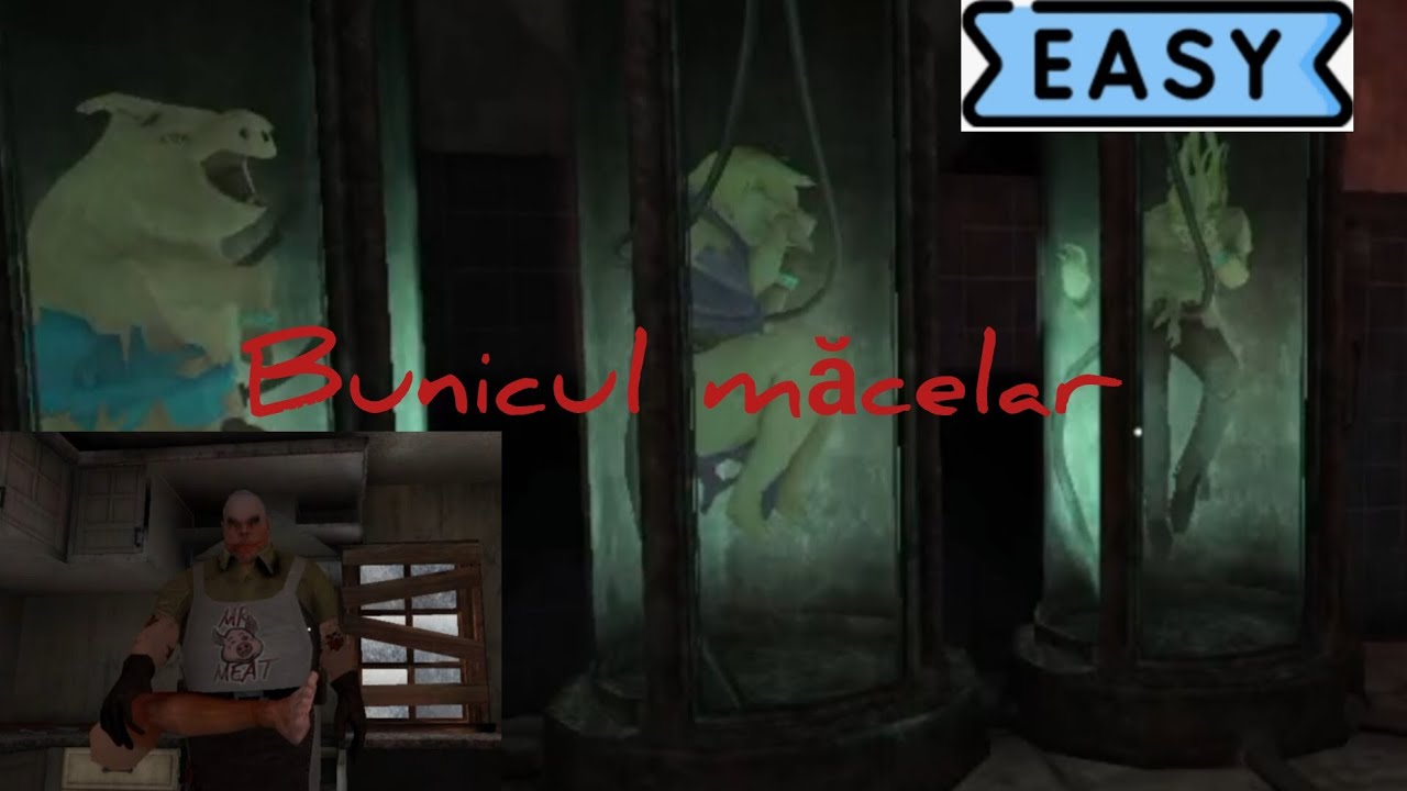 Scăpăm de bunicul măcelar pe easy. Atelierul secret al bunicul măcelar. CE?