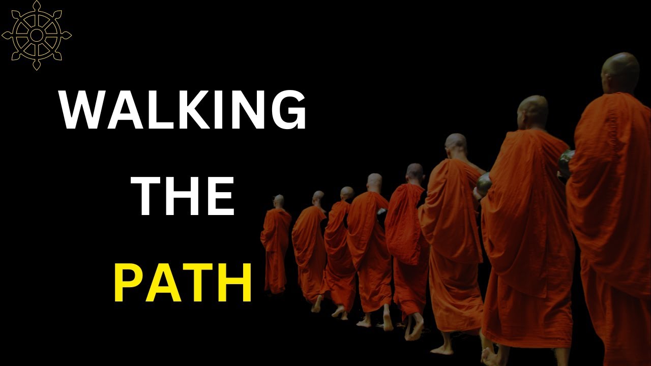 Walking The Path of Buddha | Spiritual Enlightenment | Motivational Quotes