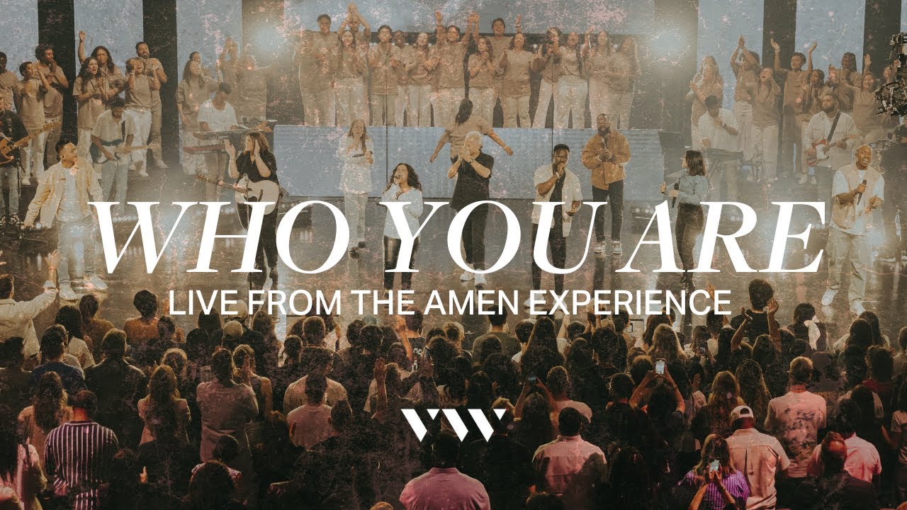 WHO YOU ARE - LIVE FROM AMEN EXPERIENCE | VIVE Worship