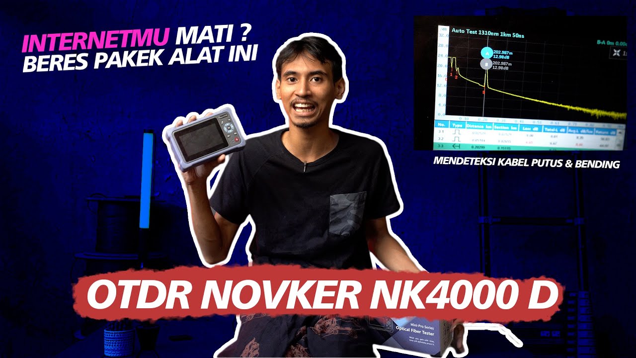 CARA MENCARI KABEL FIBER YANG PUTUS DENGAN OTDR NOVKER NK4000D