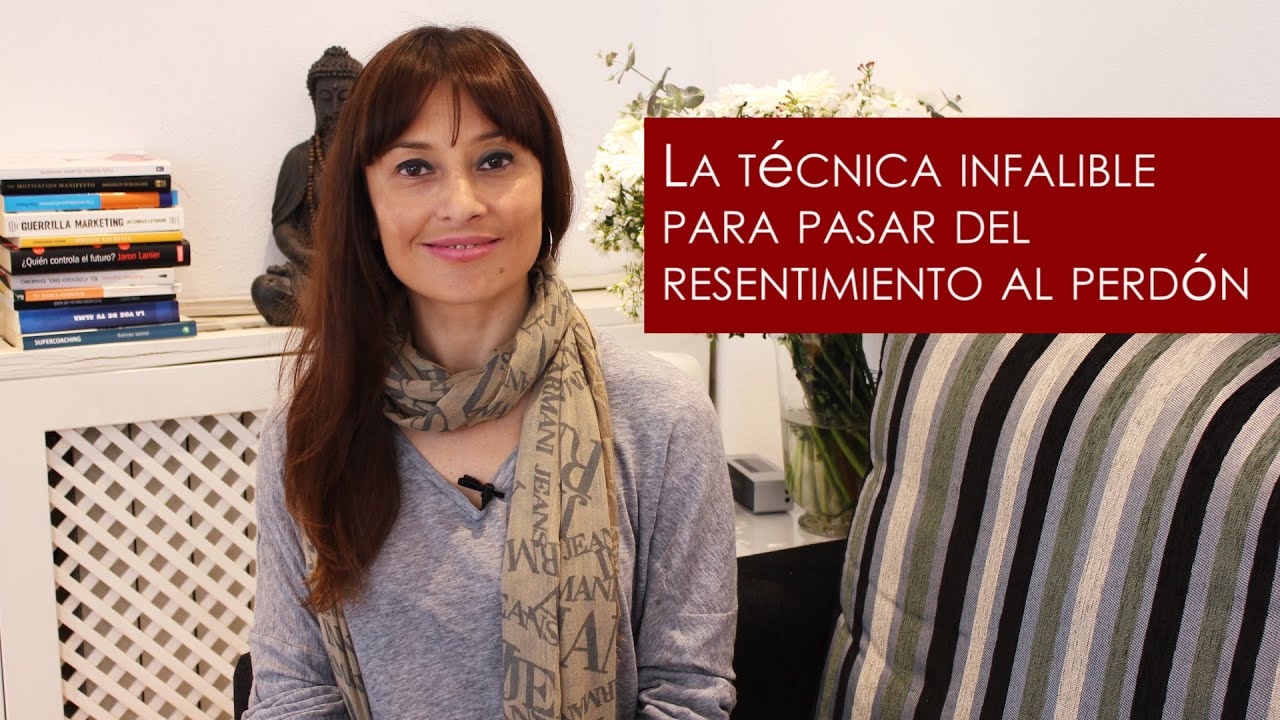 La técnica infalible para pasar del resentimiento al perdón