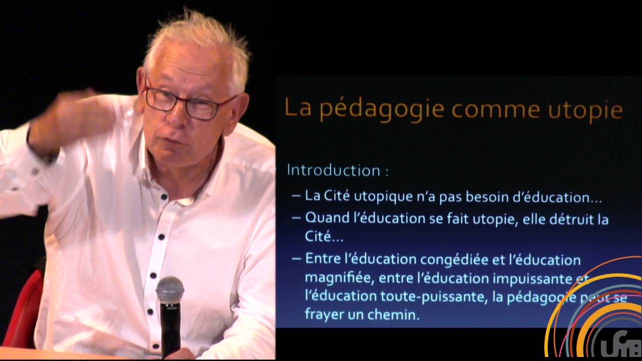 Philippe Meirieu La pédagogie comme utopie GFEN2016