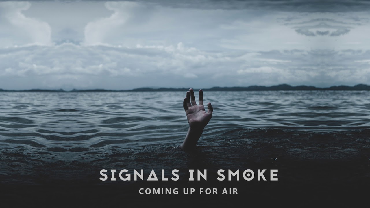 Signals In Smoke - Coming up for Air