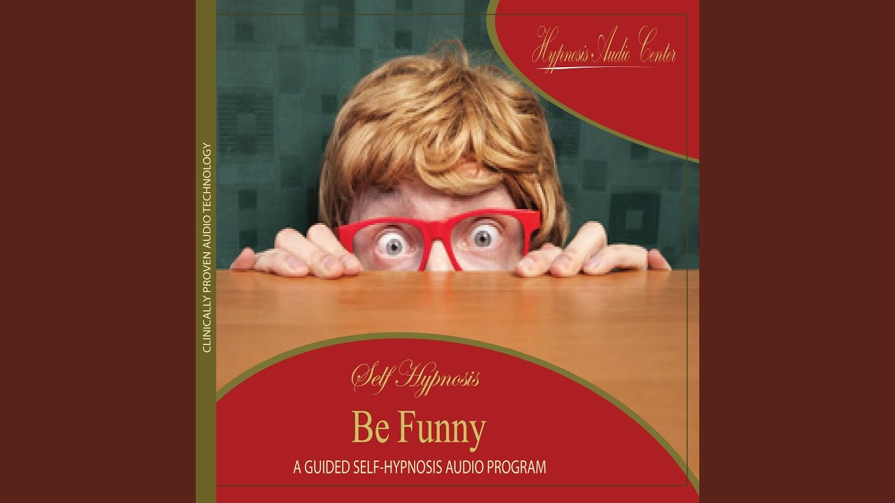 Be Funny - Guided Self-Hypnosis